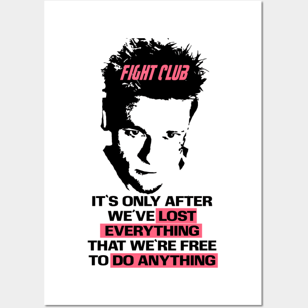 Fight club lost everything Wall Art by Clathrus